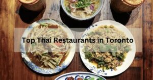 Top Thai Restaurants in Toronto